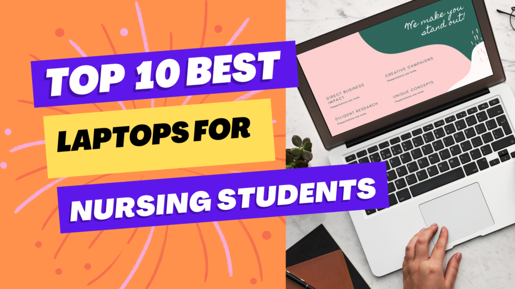 Top 10 Laptops for Nursing Students