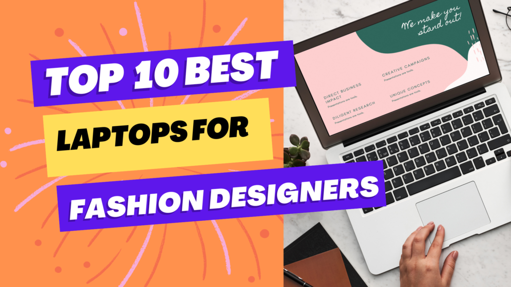 Laptops for Fashion Designers