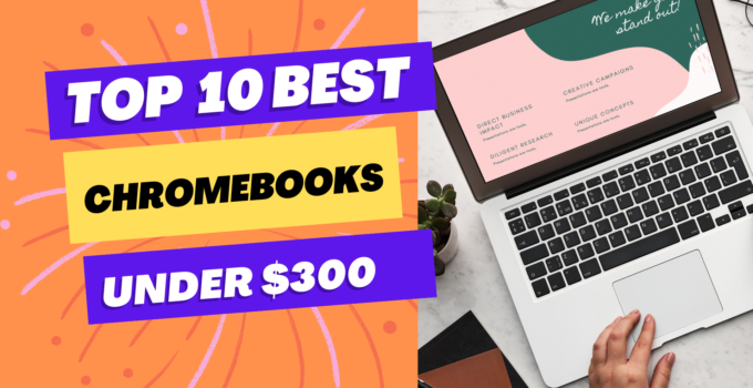 best chromebook under 300